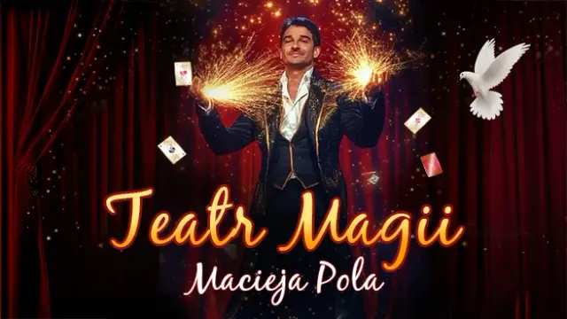Teatr Magii Macieja Pola