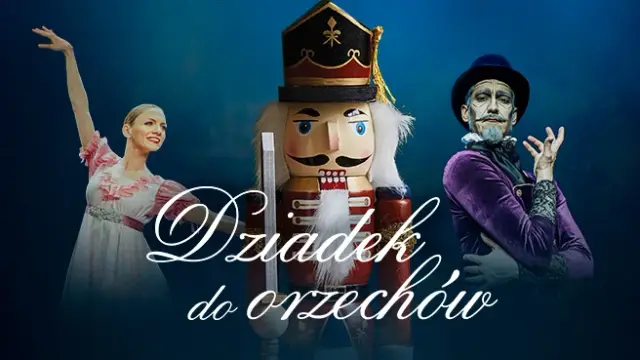 Dziadek do Orzechów w wykonaniu Królewskiego Baletu Klasycznego