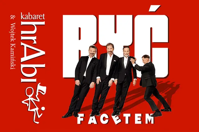 Kabaret hrAbi & Wojtek Kamiński – Być facetem
