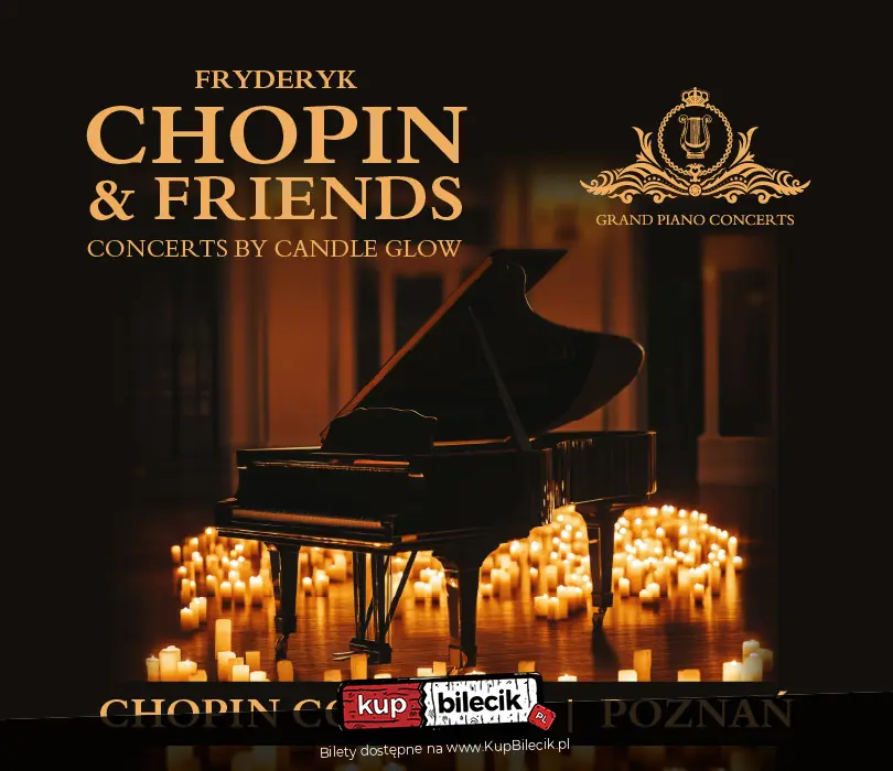 Chopin & Friends - koncerty fortepianowe przy świecach