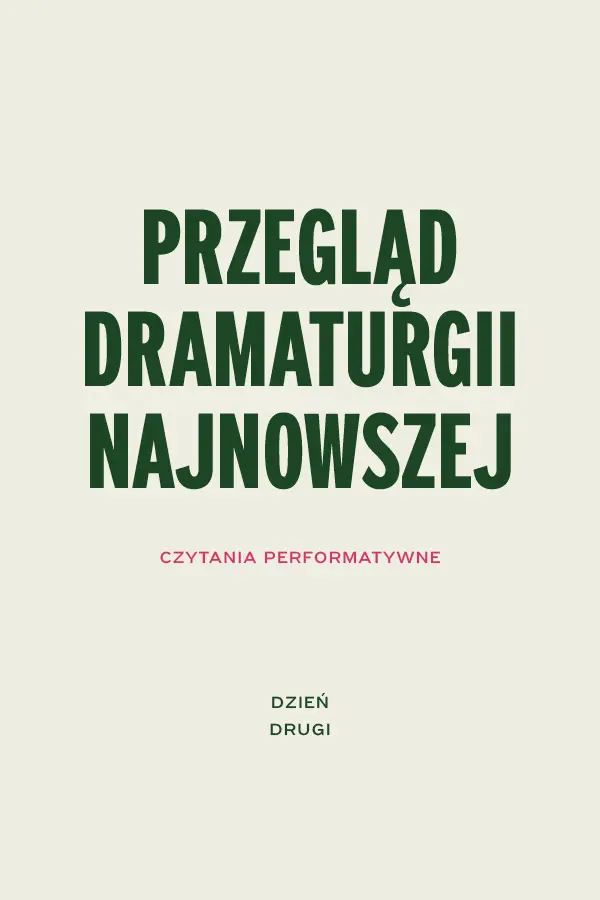 Przegląd dramaturgii najnowszej. Dzień drugi